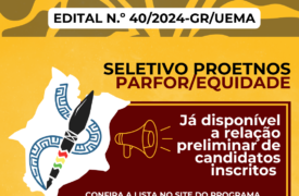 Já disponível a relação preliminar de inscritos no processo seletivo Proetnos Parfor/Equidade 2024